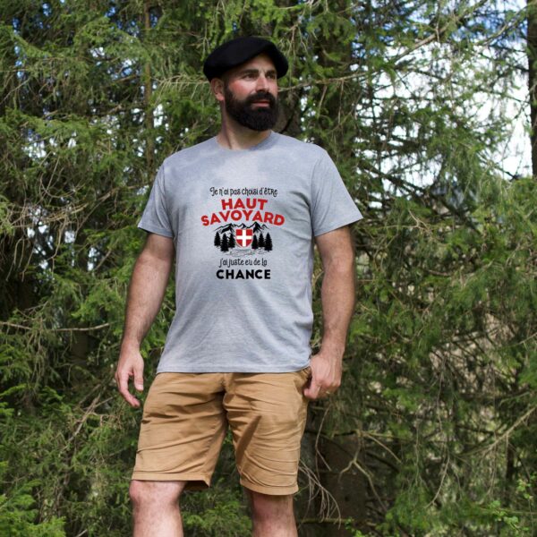 T-shirt "Haut-Savoyard : J'ai juste eu de la chance" – Image 2
