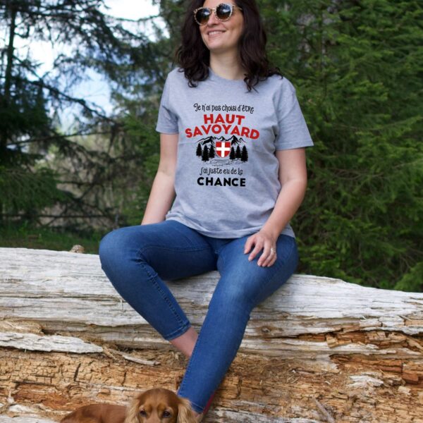 T-shirt "Haut-Savoyard : J'ai juste eu de la chance" – Image 3
