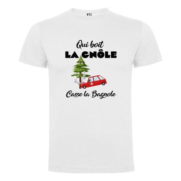 T-shirt "Qui boit la gnôle casse la bagnole" – Image 4