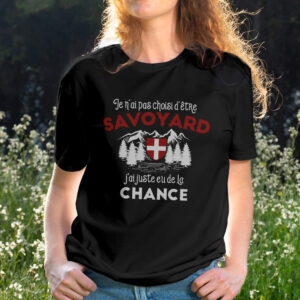 t-shirt-femme-je-n'ai-pas-choisi-d'être-savoyard-savoie-ou-rien---accessoire-pour-savoyards-et-hauts-savoyards