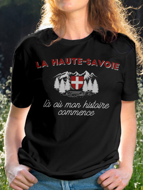 t-shirt-femme-la-haute-savoie-là-où-mon-histoire-commence-savoie-ou-rien---accessoire-pour-savoyards-et-hauts-savoyards