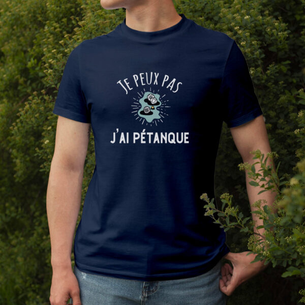 T-shirt Homme - Je peux pas j'ai pétanque – Image 2