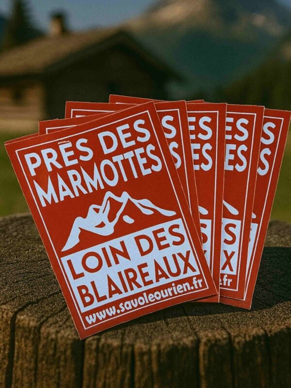 Autocollant Près des Marmottes Loin des blaireaux