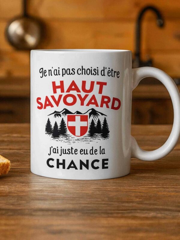 Mug Savoie : Je n'ai pas choisi d'être Haut Savoyard