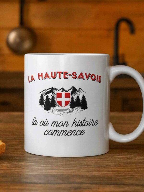 Mug Savoie : La Haute Savoie là ou mon histoire commence