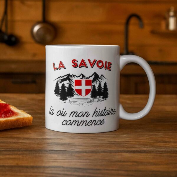 Mug Savoie : La Savoie là ou mon histoire commence