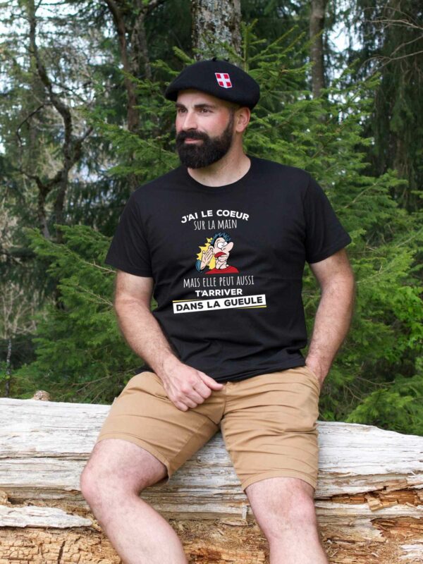 j'ai le coeur sur la main mais elle peut aussi t'arriver dans la gueule