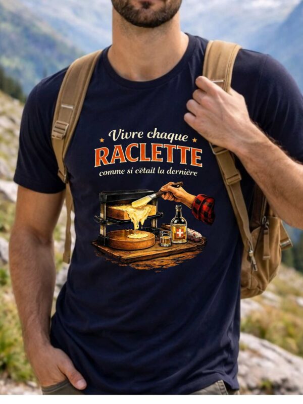 Vivre chaque raclette comme si c'était la dernière