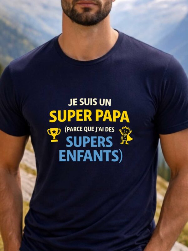 je suis un super papa (parce que j'ai des supers enfants)